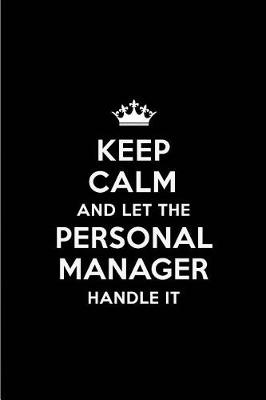 Book cover for Keep Calm and Let the Personal Manager Handle It