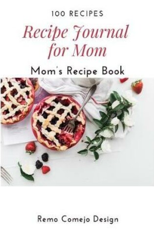 Cover of Recipe Journal for Mom