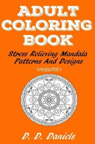 Cover of Adult Coloring Book Volume 1