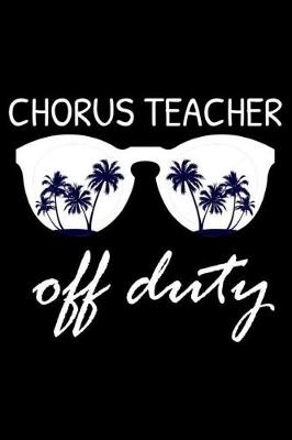 Book cover for Chorus Teacher Off Duty