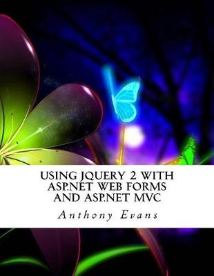 Book cover for Using Jquery 2 with ASP.Net Web Forms and ASP.Net MVC