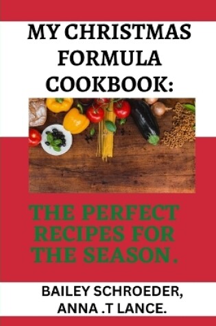 Cover of My Christmas Formula Cookbook