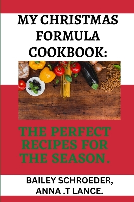 Cover of My Christmas Formula Cookbook