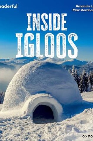 Cover of Readerful Independent Library: Oxford Reading Level 8: Inside Igloos