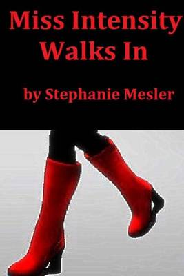 Book cover for Miss Intensity Walks In