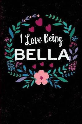 Book cover for I Love Being Bella