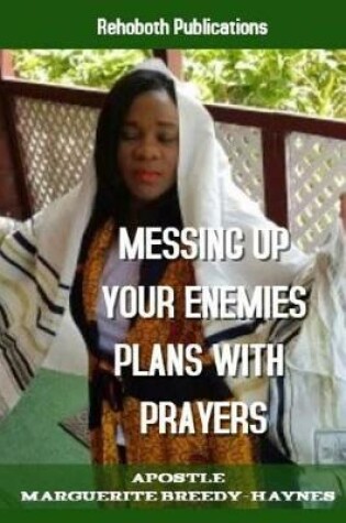 Cover of Messing Up Your Enemies Plans With Prayers