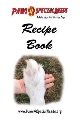 Book cover for Paws 4 Special Needs Recipe Book