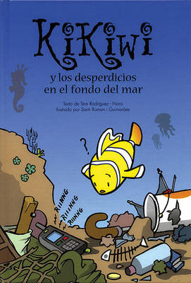 Book cover for Kikiwi y Los Desperdicios En El Fondo del Mar