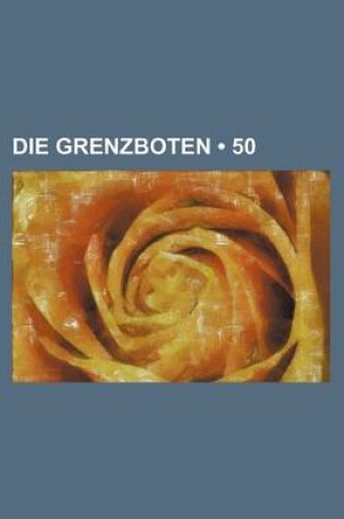 Cover of Die Grenzboten (50 )