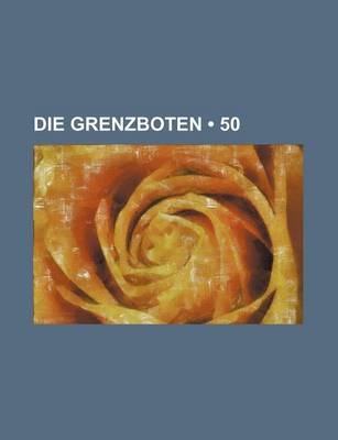 Book cover for Die Grenzboten (50 )