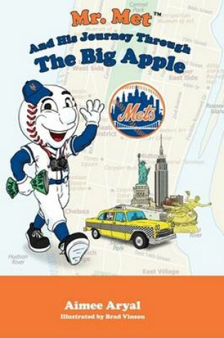 Cover of Mr. Met and His Journey Through the Big Apple