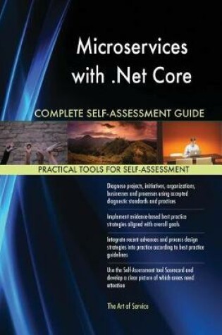 Cover of Microservices with .Net Core Complete Self-Assessment Guide