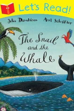 Cover of Let's Read: The Snail and the Whale