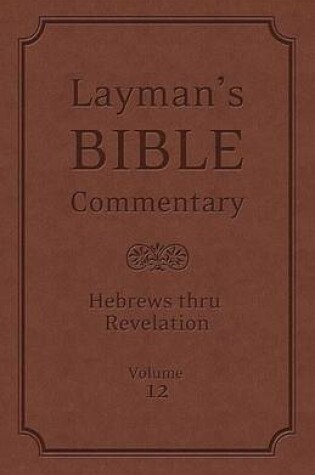 Cover of Layman's Bible Commentary Vol. 12