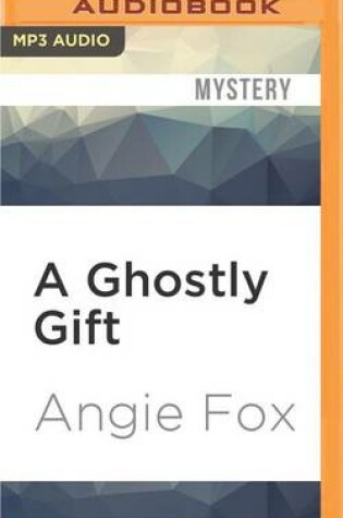 Cover of A Ghostly Gift
