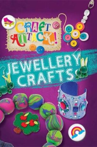 Cover of Craft Attack: Jewellery Crafts