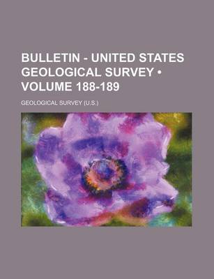 Book cover for Bulletin - United States Geological Survey (Volume 188-189 )