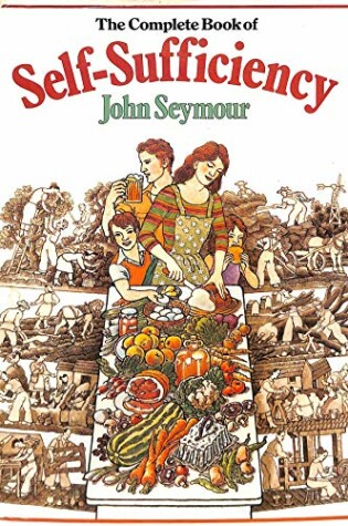 Cover of The Complete Book of Self Sufficiency