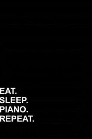 Cover of Eat Sleep Piano Repeat