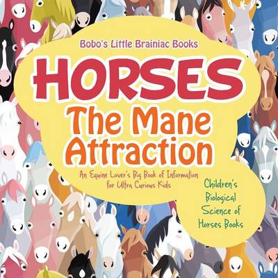 Book cover for Horses, the Mane Attraction