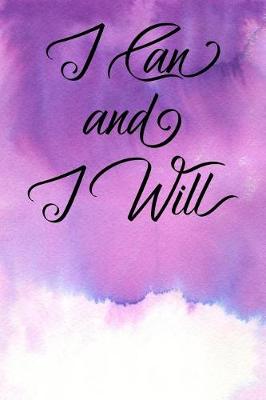 Book cover for Inspirational Quote Journal - I Can and I Will