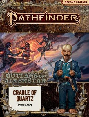 Book cover for Pathfinder Adventure Path: Cradle of Quartz (Outlaws of Alkenstar 2 of 3) (P2)