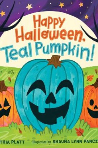 Cover of Happy Halloween, Teal Pumpkin!