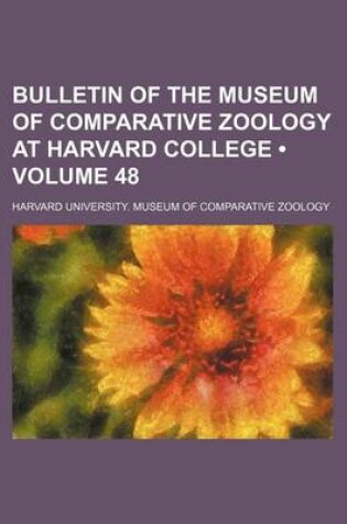 Cover of Bulletin of the Museum of Comparative Zoology at Harvard College (Volume 48)