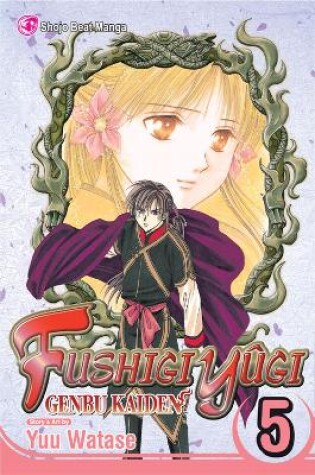 Cover of Fushigi Yûgi: Genbu Kaiden, Vol. 5