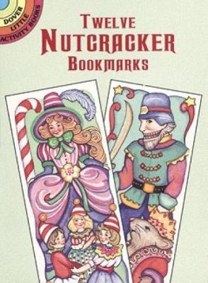 Book cover for 12 Nutcracker Bookmarks