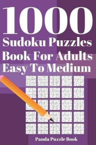 Cover of 1000 Sudoku Puzzle Books For Adults Easy To Medium