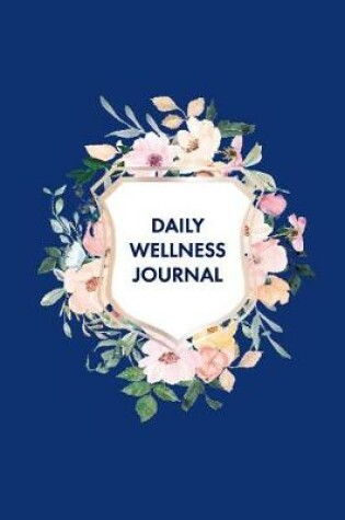 Cover of Daily Wellness Journal