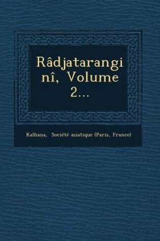 Cover of Radjatarangini, Volume 2...