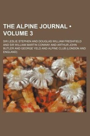 Cover of The Alpine Journal (Volume 3)