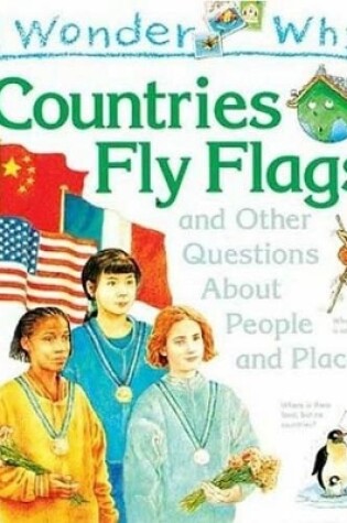 Cover of I Wonder Why Countries Fly Flags
