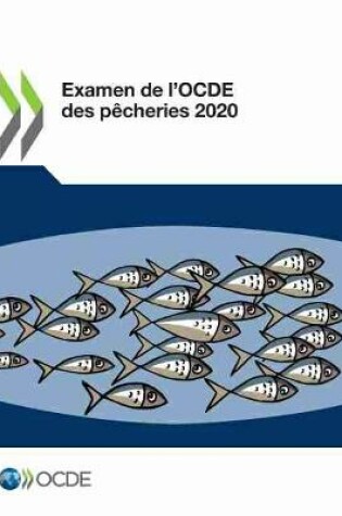 Cover of Examen de l'Ocde Des Pecheries 2020