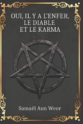 Book cover for Oui, Il y a l'Enfer, le Diable et le Karma