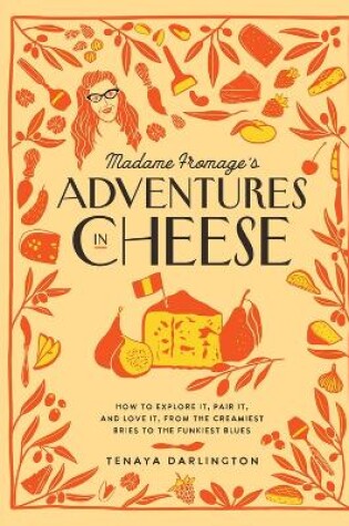 Cover of Madame Fromage's Adventures in Cheese