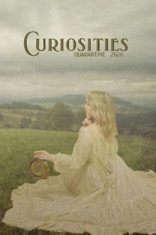 Cover of Curiosities #7 Quarantine 2020