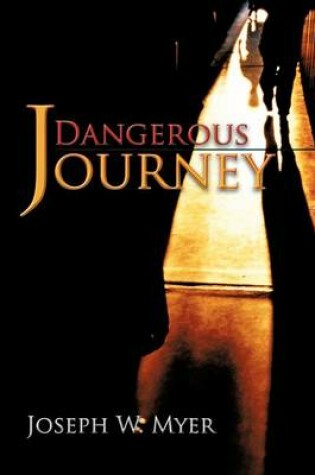 Cover of Dangerous Journey