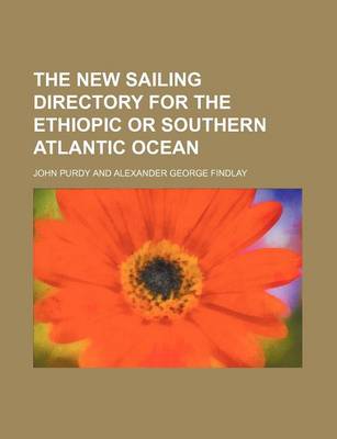 Book cover for The New Sailing Directory for the Ethiopic or Southern Atlantic Ocean