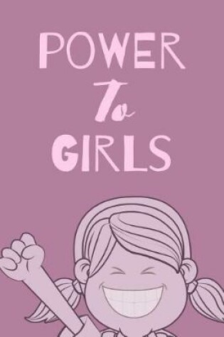 Cover of Power To Girls