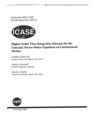 Book cover for Higher Order Time Integration Schemes for the Unsteady Navier-Stokes Equations on Unstructured Meshes