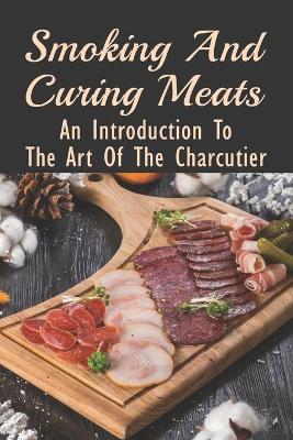 Cover of Smoking And Curing Meats