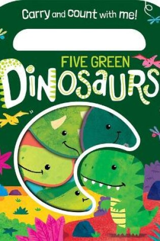 Cover of Five Green Dinosaurs
