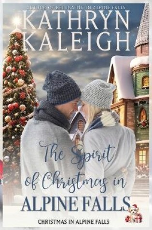 Cover of The Spirit of Christmas in Alpine Falls