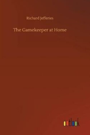 Cover of The Gamekeeper at Home