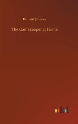 Book cover for The Gamekeeper at Home