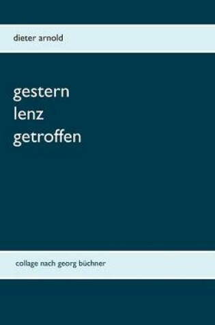 Cover of Gestern Lenz getroffen